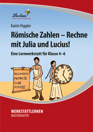 Romische Zahlen Rechne Mit Julia Und Lucius Lernbiene Verlag